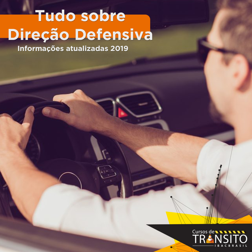 Tudo sobre Direção Defensiva – Informações atualizadas 2019