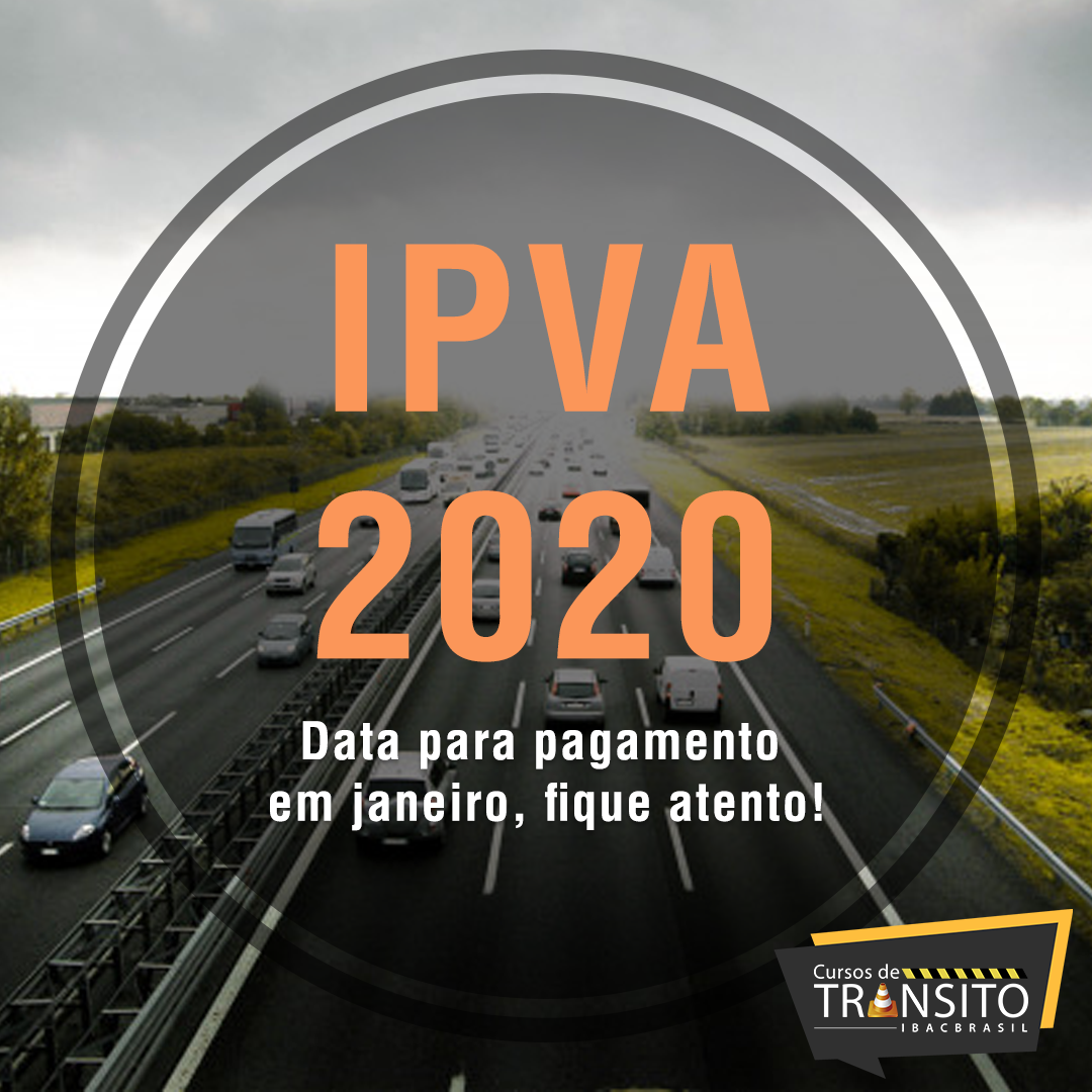 Data para pagamento do IPVA em janeiro, fique atento!