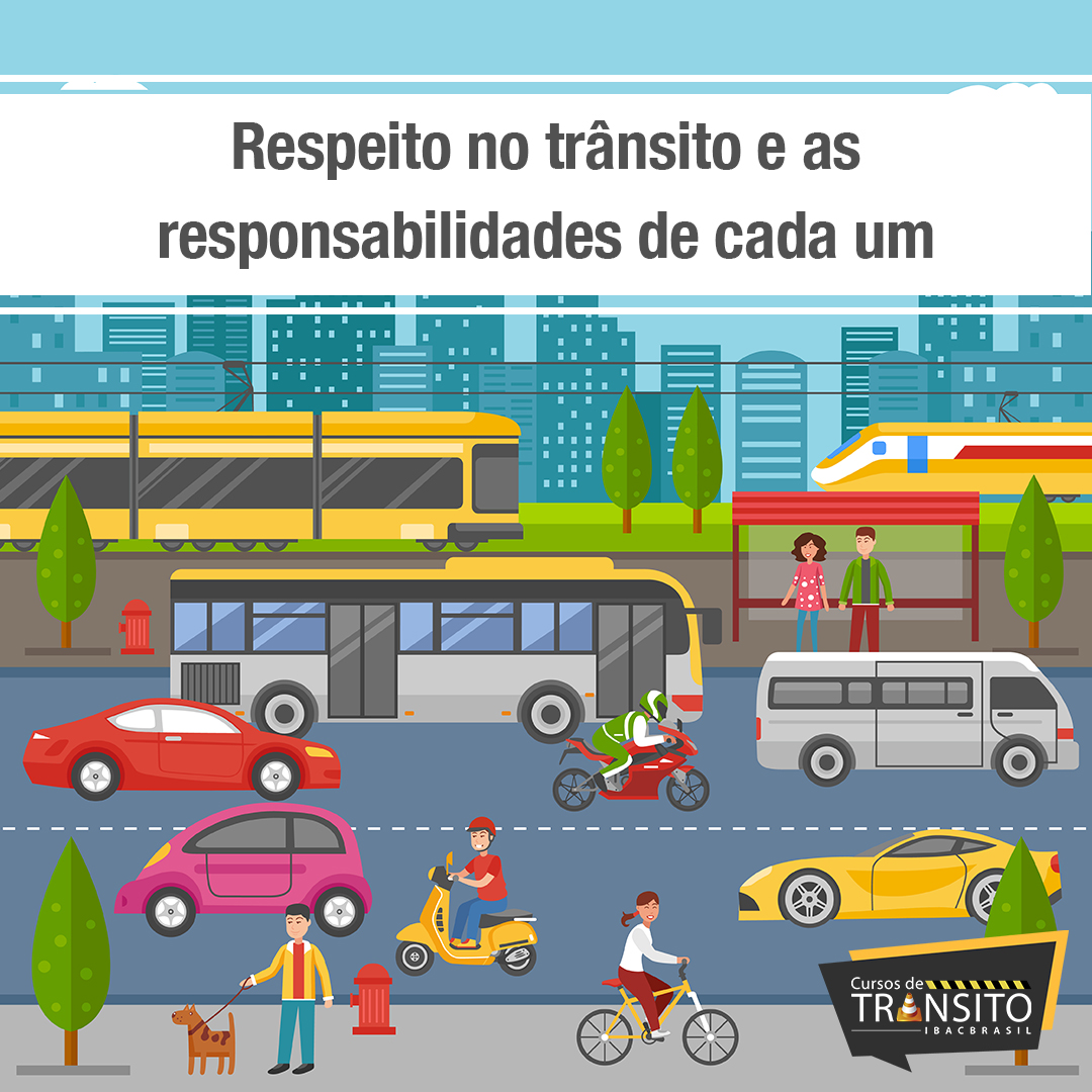 Respeito no trânsito e as responsabilidades de cada um