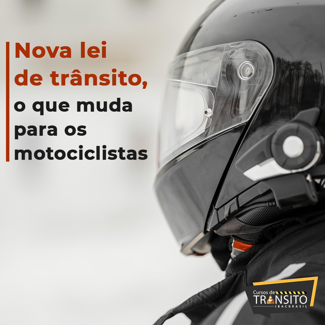 Nova lei de trânsito, o que muda para os motociclistas?