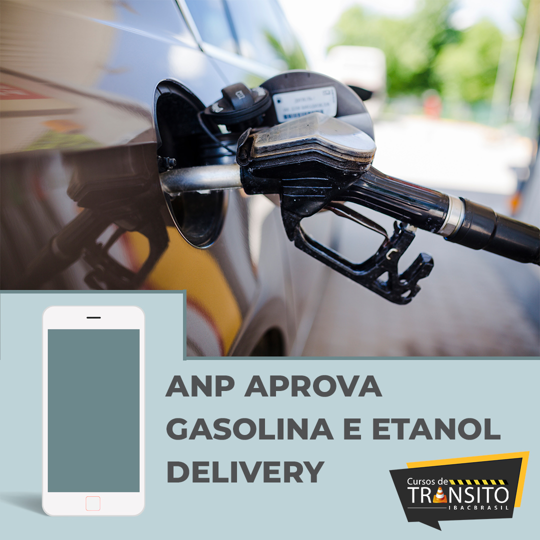 ANP Aprova Gasolina e Etanol Delivery